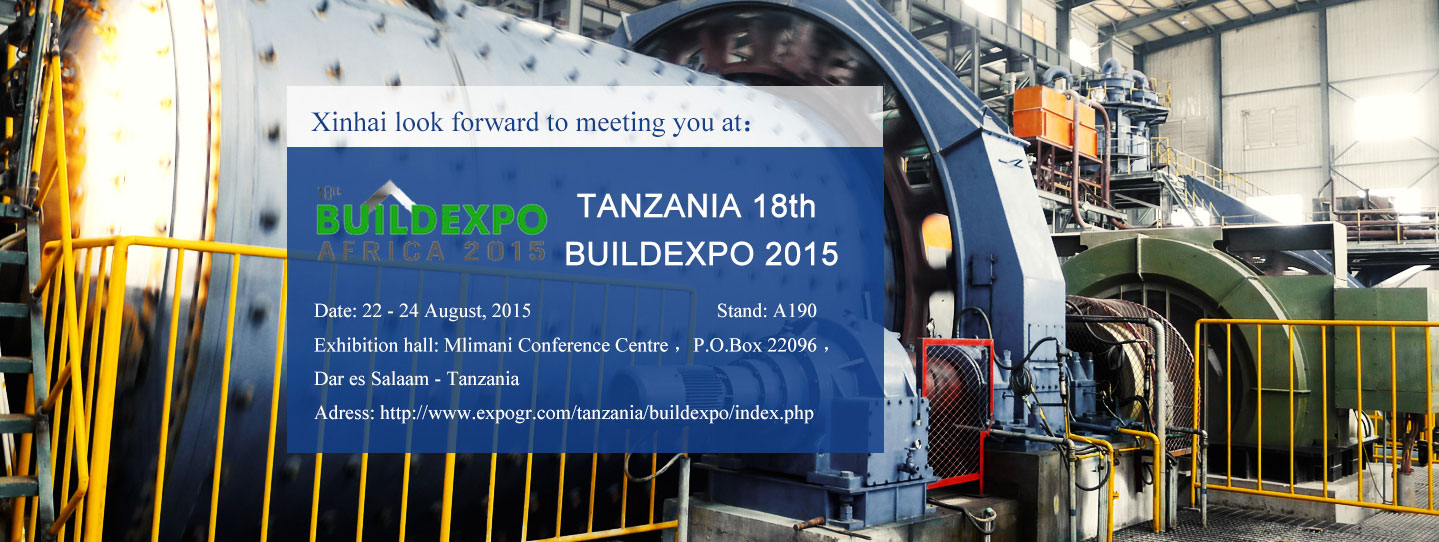 Xinhai join in TANZANIA 18th BUILDEXPO 2015,Xinhai look forward to meeting you - Xinhai